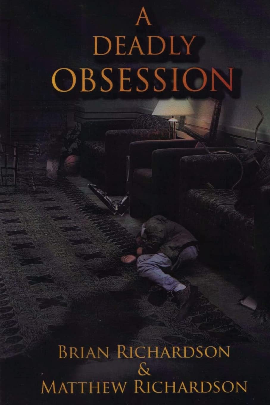 A Deadly Obsession: Volume 1