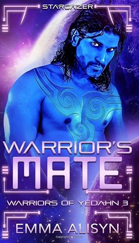 Warrior's Mate: A Dark Prince Sci-Fi Romance (Yadeshi Brides) (Volume 3)