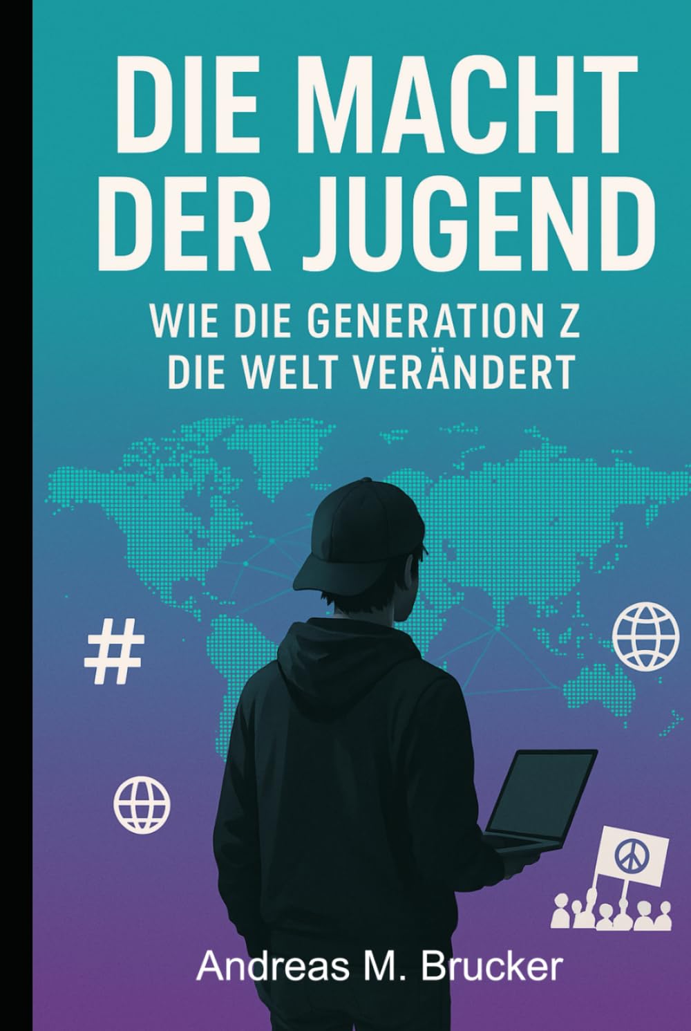 Die Macht der Jugend: Wie die Generation Z die Welt verändert (Homo Politicus)