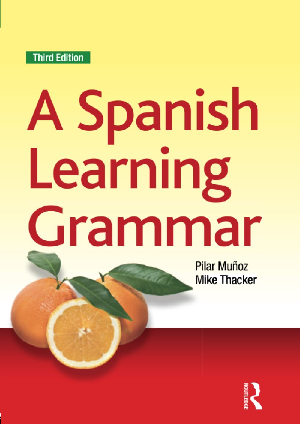 A Spanish Learning Grammar (Essential Language Grammars)