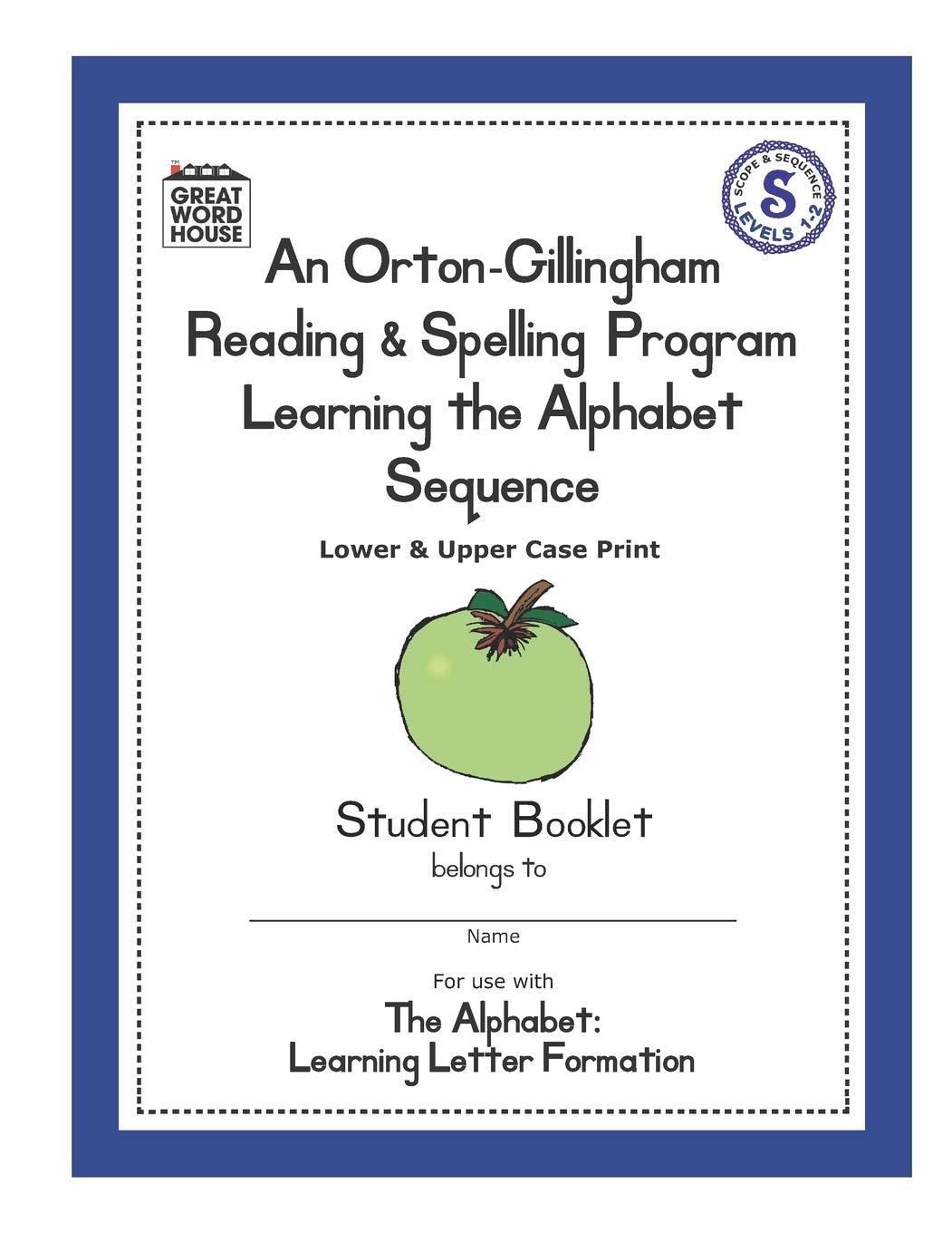 An Orton-Gillingham Reading & Spelling Program Learning the Alphabet Sequence: Upper and Lower Case Print