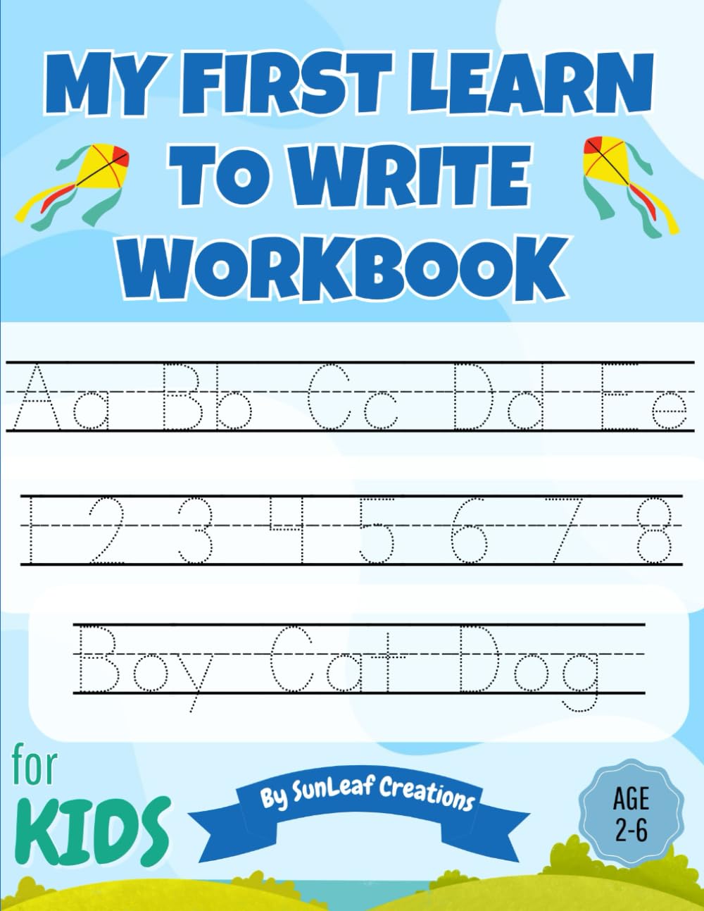 My First Learn to Write Workbook: Fun Alphabet, Numbers & Word Tracing for Kids Ages 2–6, Learn Writing