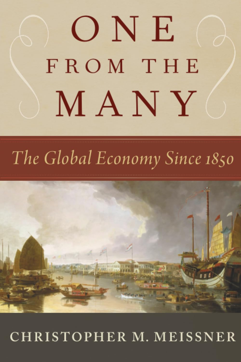 One From the Many: The Global Economy Since 1850