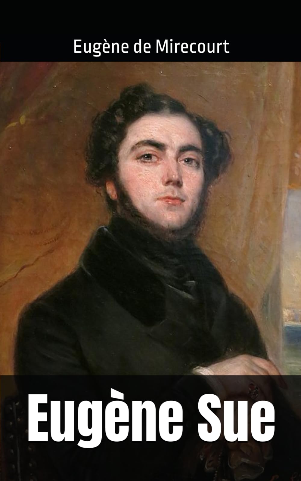 Eugène Sue: Eugène de Mirecourt