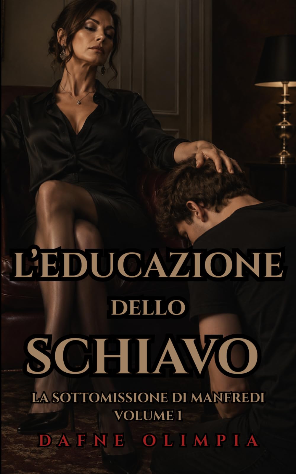 L'EDUCAZIONE DELLO SCHIAVO: Un'esperienza di sottomissione maschile: dark romance femdom con differenza di età (age gap). (La sottomissione di Manfredi)
