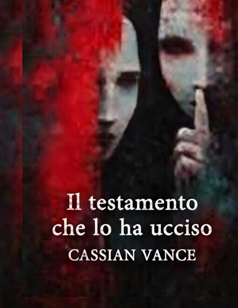 Il testamento che lo ha ucciso