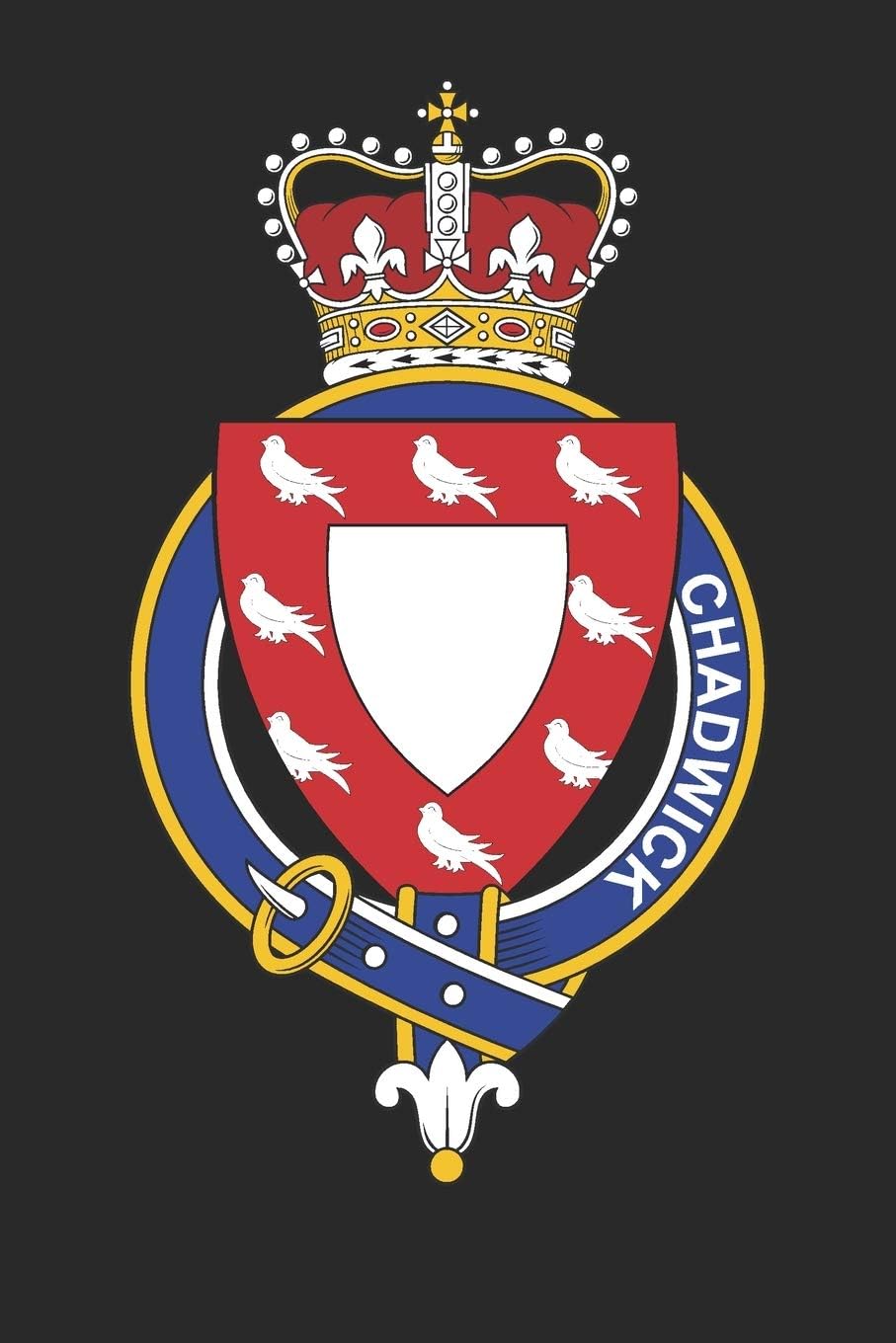 Chadwick: Chadwick Coat of Arms and Family Crest Notebook Journal (6 x 9 - 100 pages) Paperback – 5 December 2019