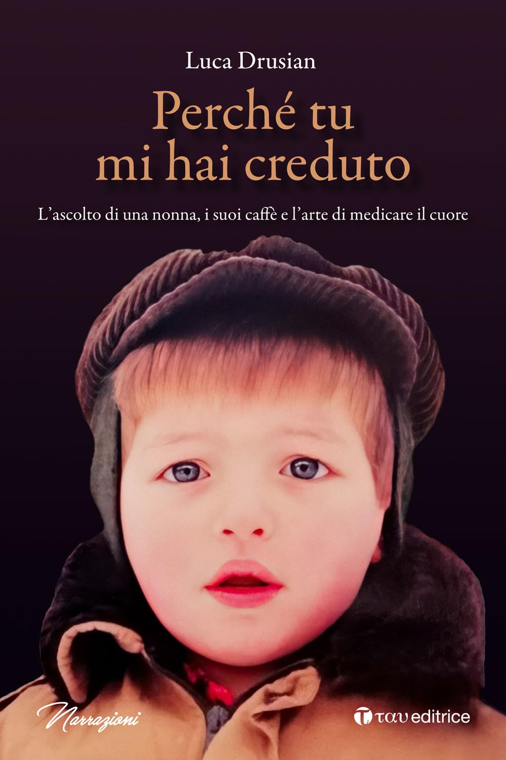 Perché Tu Mi Hai Creduto. L’Ascolto Di Una Nonna, I Suoi Caffè E L’Arte Di Medicare Il Cuore - 4