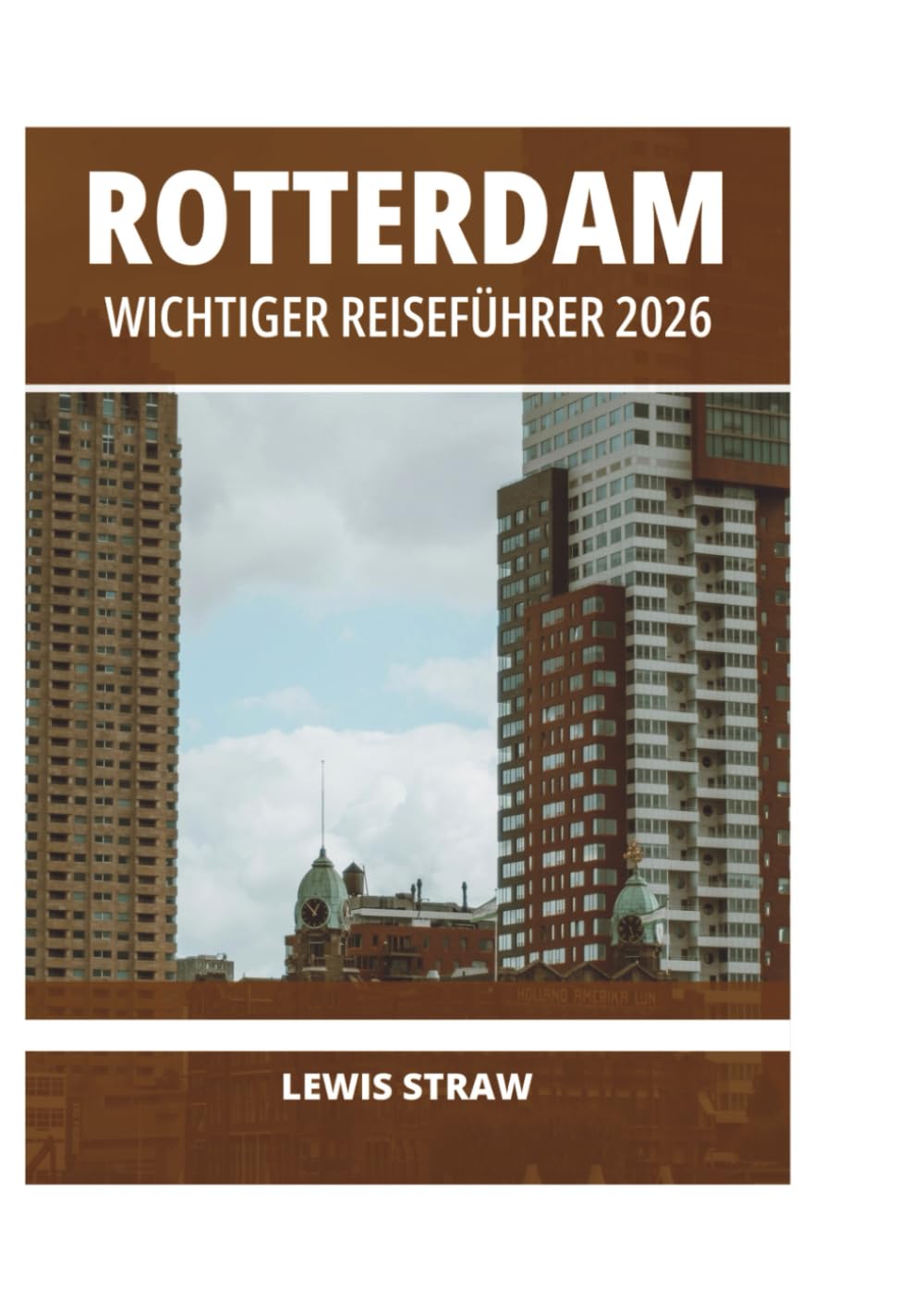 ROTTERDAM WICHTIGER REISEFÜHRER 2026