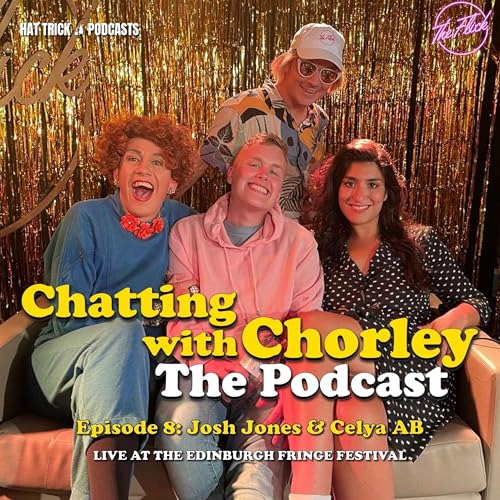 S3 Ep8: S3 Ep8: Josh Jones & Celya AB (Live from the Edinburgh Fringe Festival)