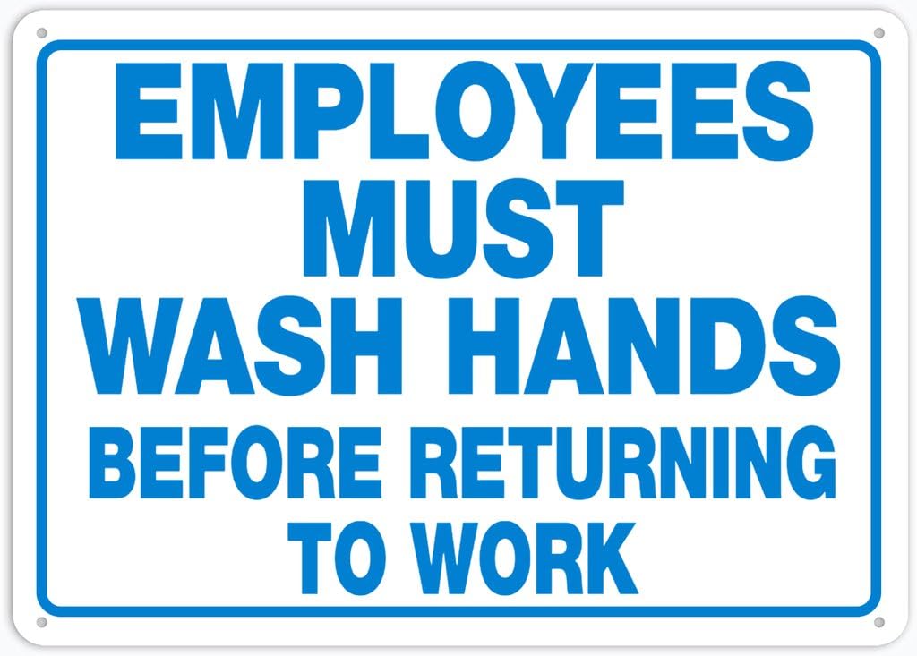 8"x12" Aluminum Metal Sign Plate - Employees Must Wash Hands Before Returning To Work - Caution Warning Notice
