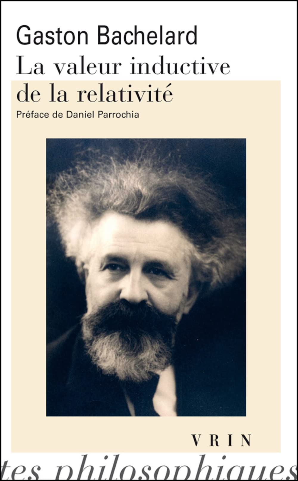 La Valeur Inductive de la Relativite (Bibliotheque Des Textes Philosophiques - Poche)
