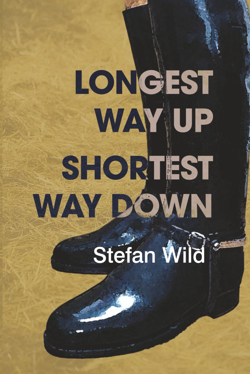 Longest Way Up, Shortest Way Down (Tales from the Hoof-beat)