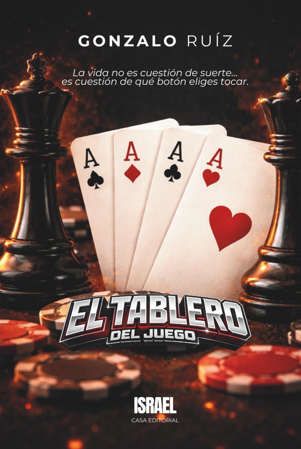EL TABLERO DEL JUEGO: La vida no es cuestión de suerte… es cuestión de qué botón eliges tocar.