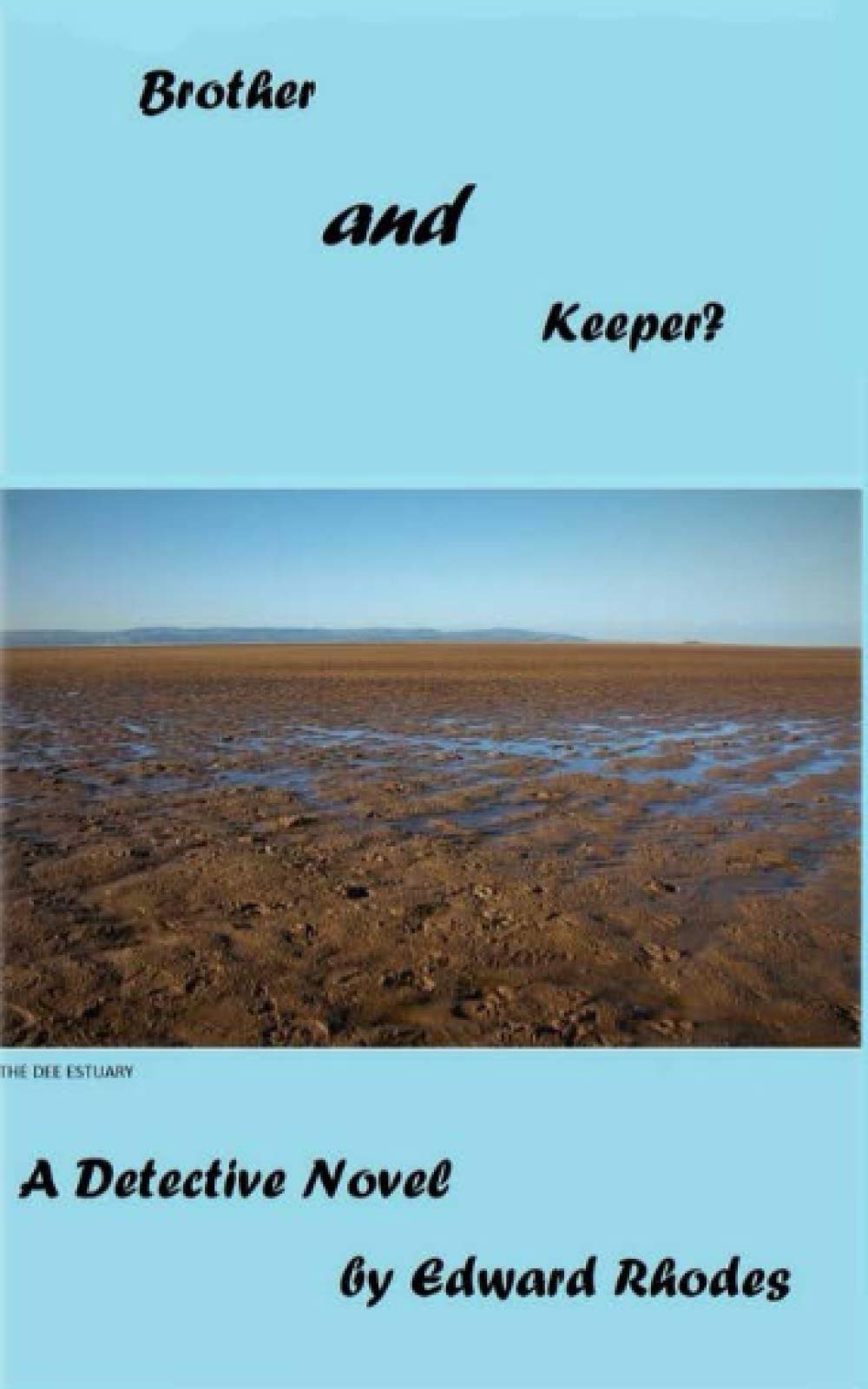 Brother and Keeper?: Detective Novel by Edward Rhodes