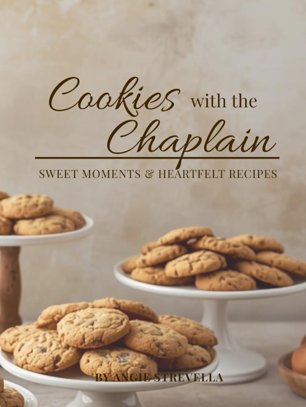 Cookies with the Chaplain: Sweet Moments & Heartfelt Recipes