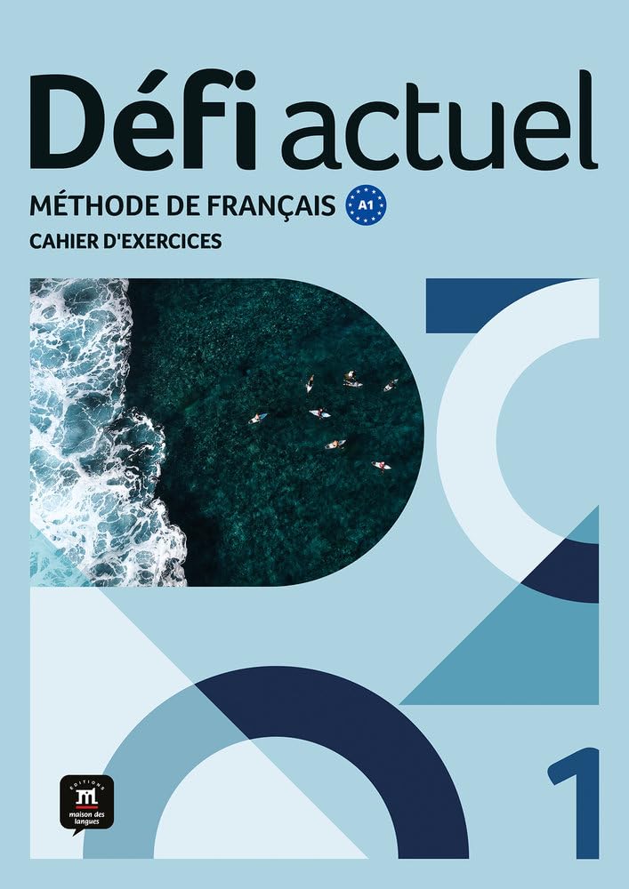 Défi actuel 1 - Cahier d'exercices: methode de francais