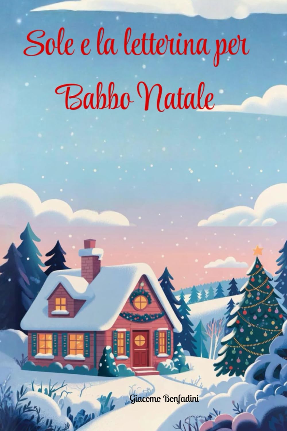 Sole e la letterina per Babbo Natale (I racconti delle Meraviglie)