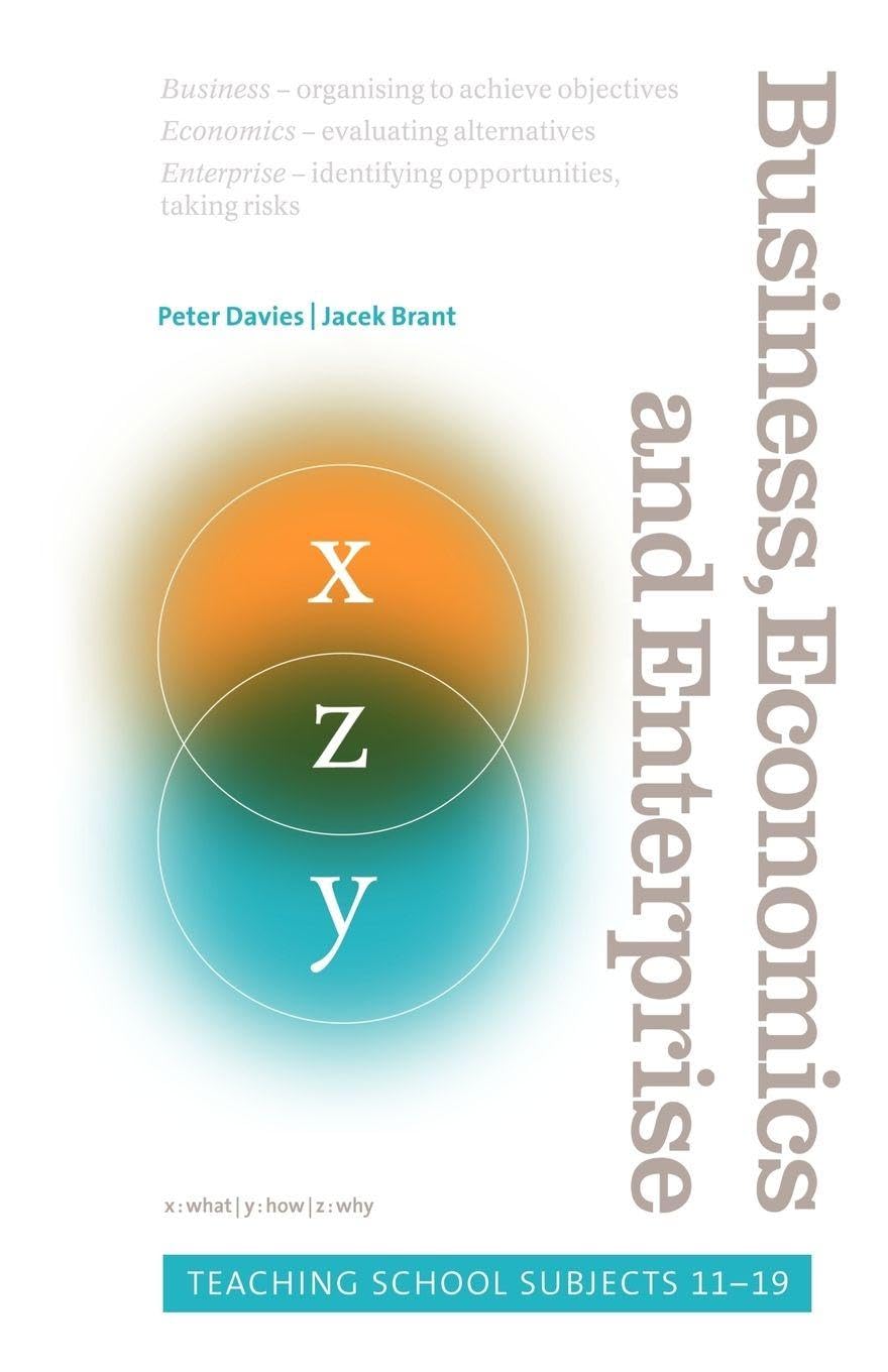 Business, Economics and Enterprise: Teaching School Subjects 11-19