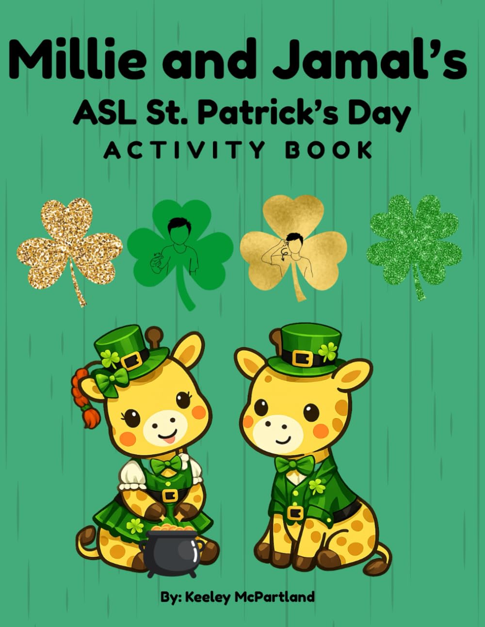 Millie and Jamal ASL St. Patrick's Day Activity Book