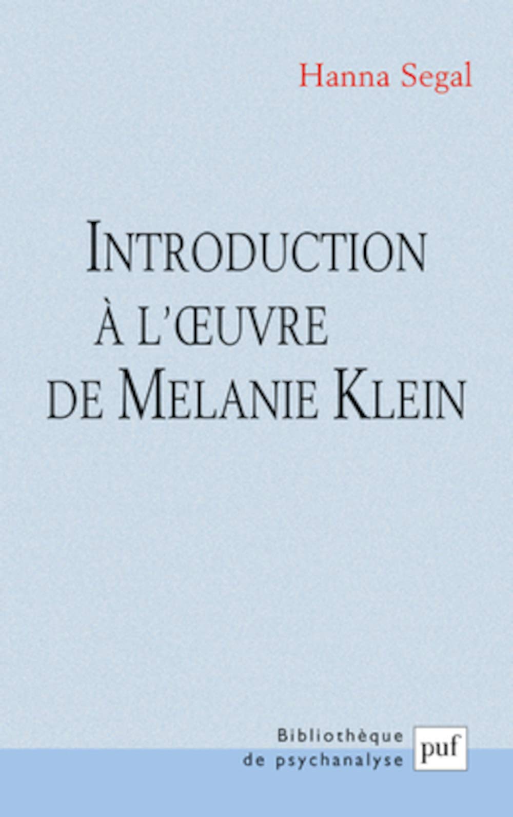 Introduction à l'œuvre de Melanie Klein