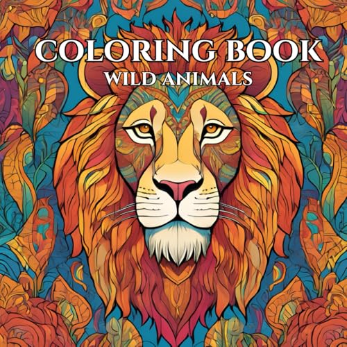 Nature�fs Creatures: A Calming Animal Coloring Book Stress-Relief for Adults: Calming Coloring Experience for Stress Relief & Min