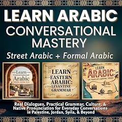 Learn Arabic Conversational Mastery Audiolibro Por Global Citizen Language Learning arte de portada