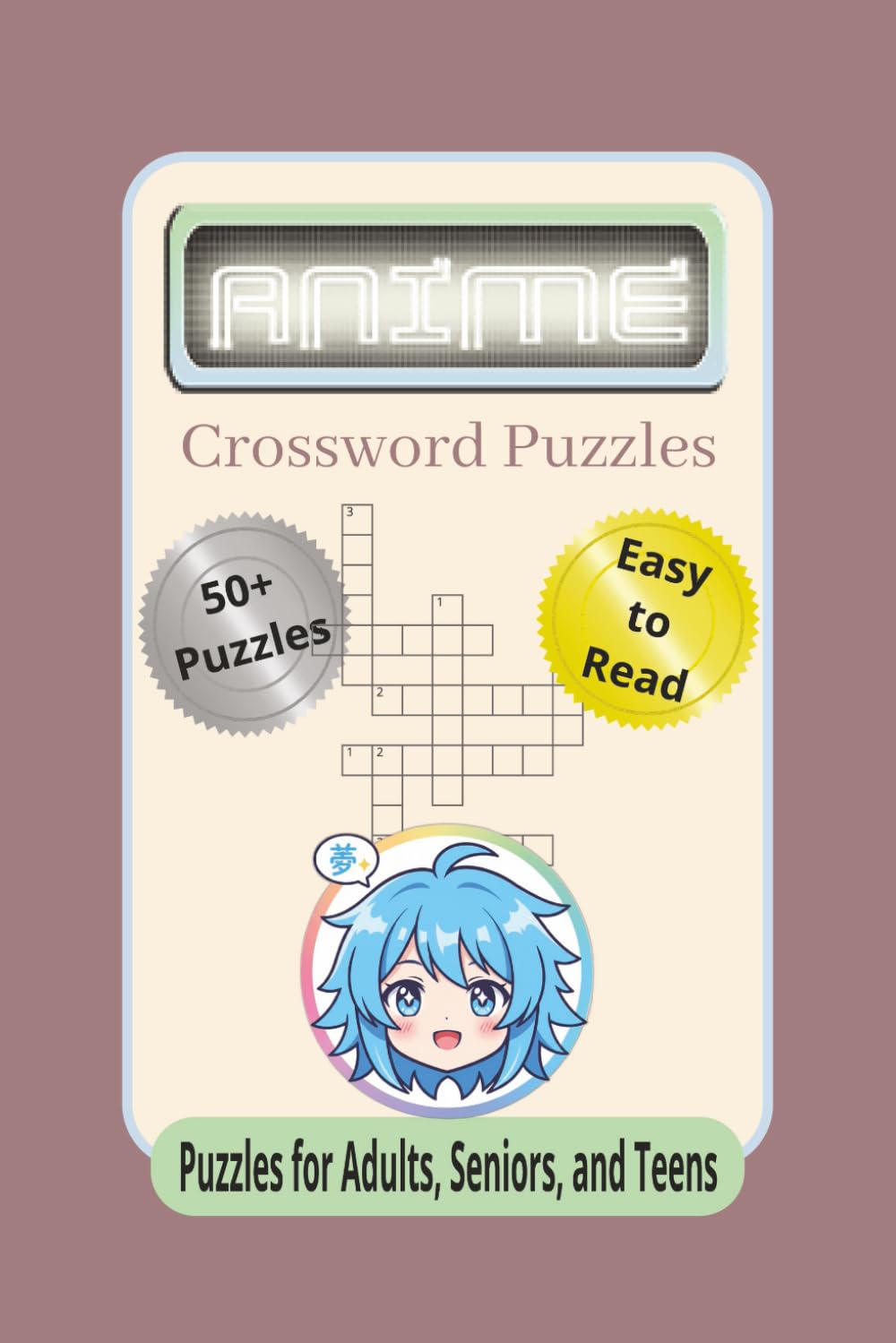 Anime Crossword Puzzles: Crossword Puzzles with Easy to Read Print about Anime, Japanese Animation, and Manga | 6x9 inches, 100 pages | 50+ Puzzles ... Gift for Vacations, Holidays, and Get-Togethers