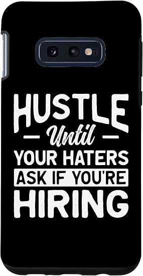 Amazon Galaxy S10e 嫌いな人があなたが雇うかどうか尋ねるまでハッスル スマホケース 家電 カメラ オンライン通販