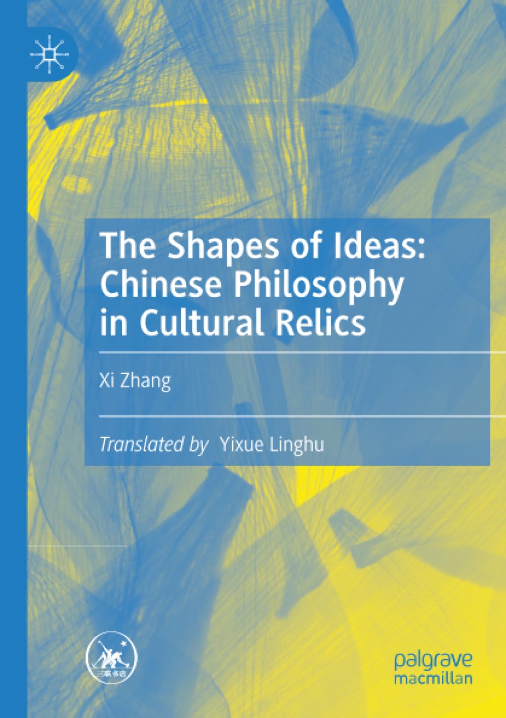 The Shapes of Ideas: Chinese Philosophy in Cultural Relics