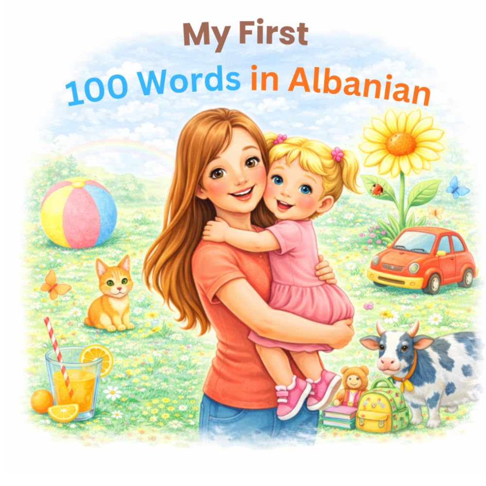My First 100 Words in Albanian