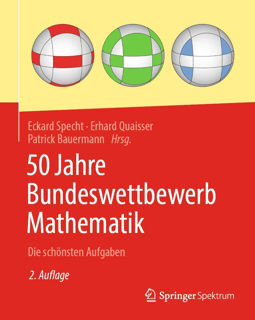 50 Jahre Bundeswettbewerb Mathematik: Die schönsten Aufgaben
