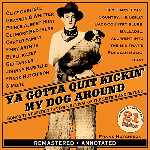 Amazon MusicでVARIOUS ARTISTSのYa Gotta Quit Kickin' My Dog Aroundを再生する