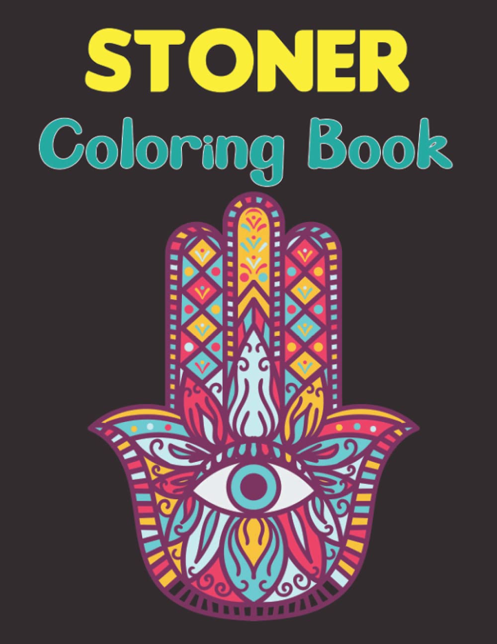 Stoner Coloring Book: The Stoner Coloring Book With 40+ Cool Coloring Page For Fun Relaxation and Stress Relief for Teens Vol-1