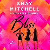 Bliss: A Novel