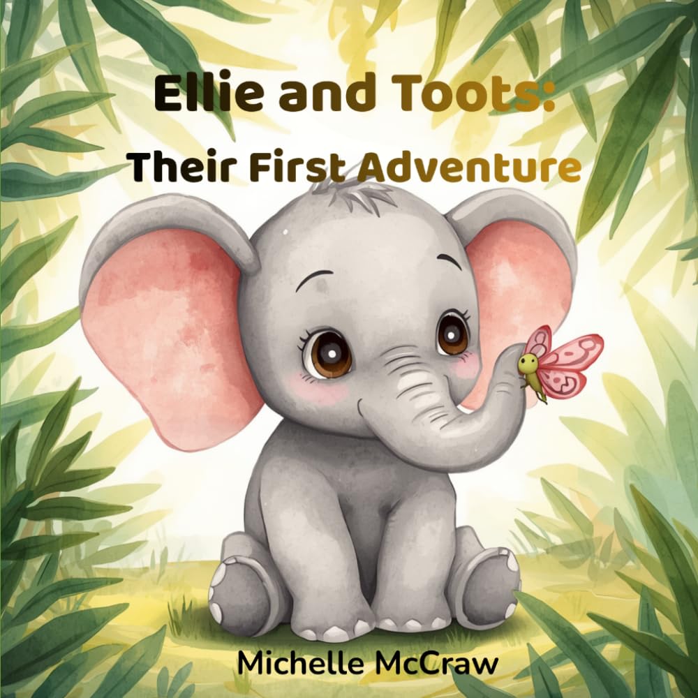 Ellie and Toots: Their First Adventure