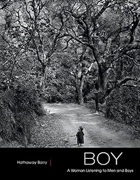 Paperback BOY: A Woman Listening to Men and Boys Book