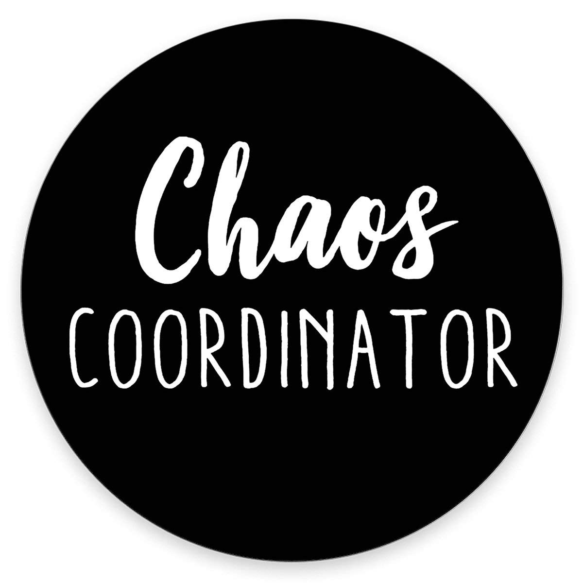 Amcove Chaos Coordinator Mouse Pad - Office Desk Accessories, Funny Quote, Round Shape, Office Decor