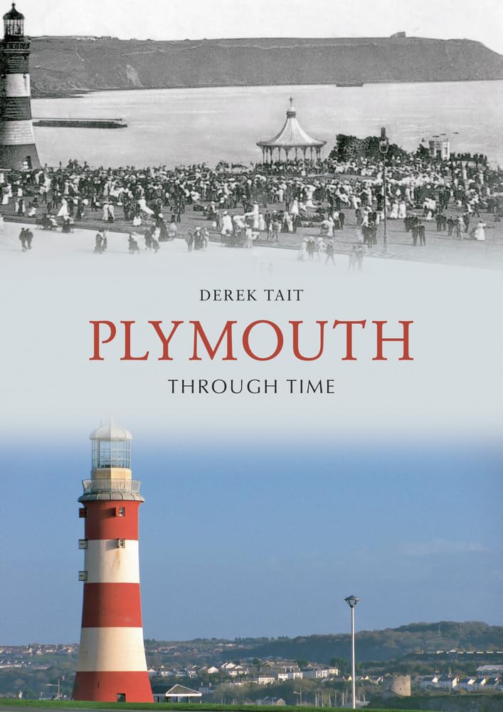 Plymouth Through Time by Derek Tait (Paperback Book)
