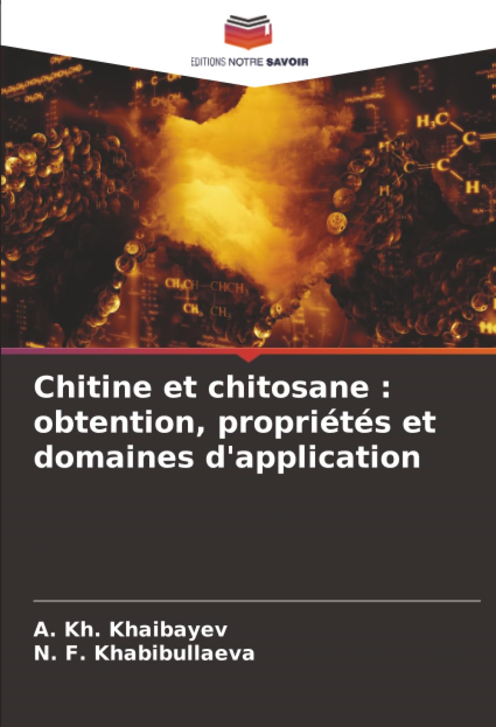 Chitine et chitosane : obtention, propriétés et domaines d'application