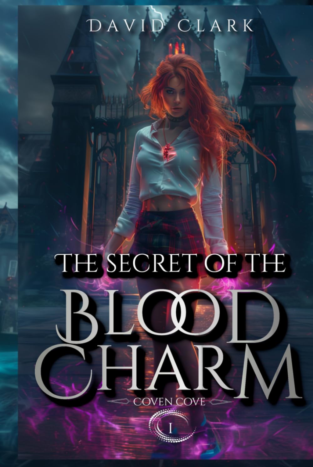 The Secret of the Blood Charm (Coven Cove Academy)