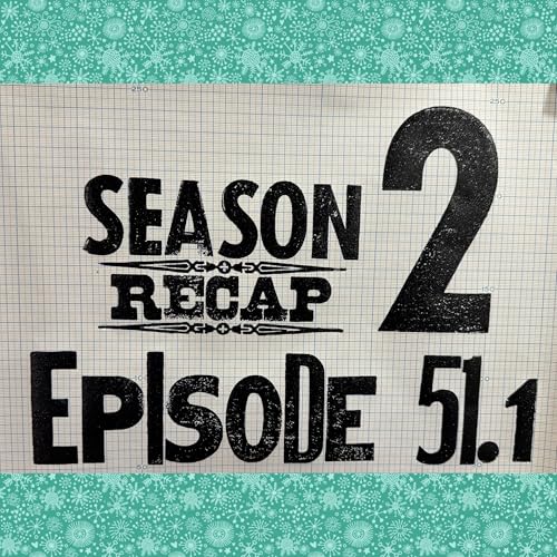Season 2 recap and a Happy New Year