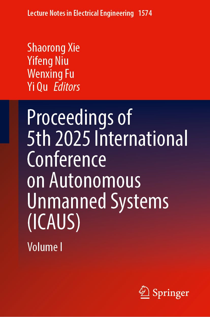 Proceedings of 5th 2025 International Conference on Autonomou... - 9789819576401