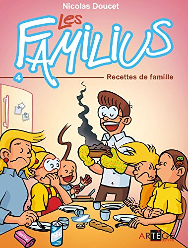 Télécharger Les Familius, Recettes de famille : Tome 4 Francais PDF
