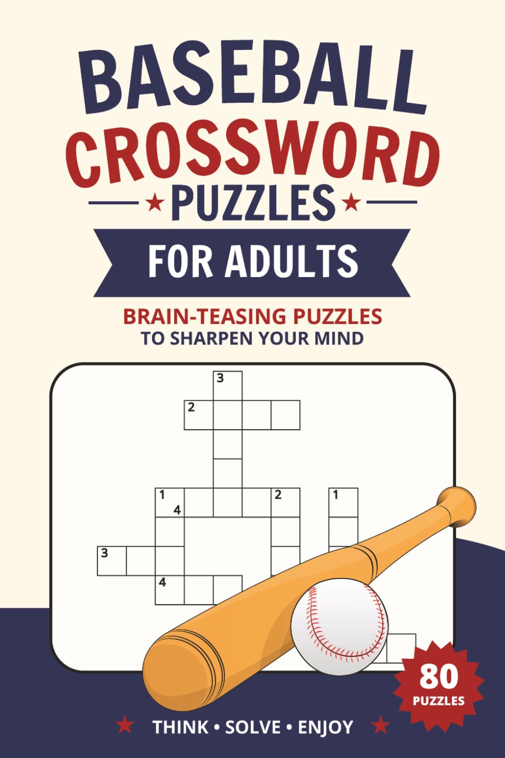 Baseball Crossword Puzzle Book for Adults: 80 Crossword Puzzles About Baseball Trivia, Famous Players, and Terms | Easy-to-Read Print, Solutions ... Fans and Puzzle Lovers, Dads, and Moms