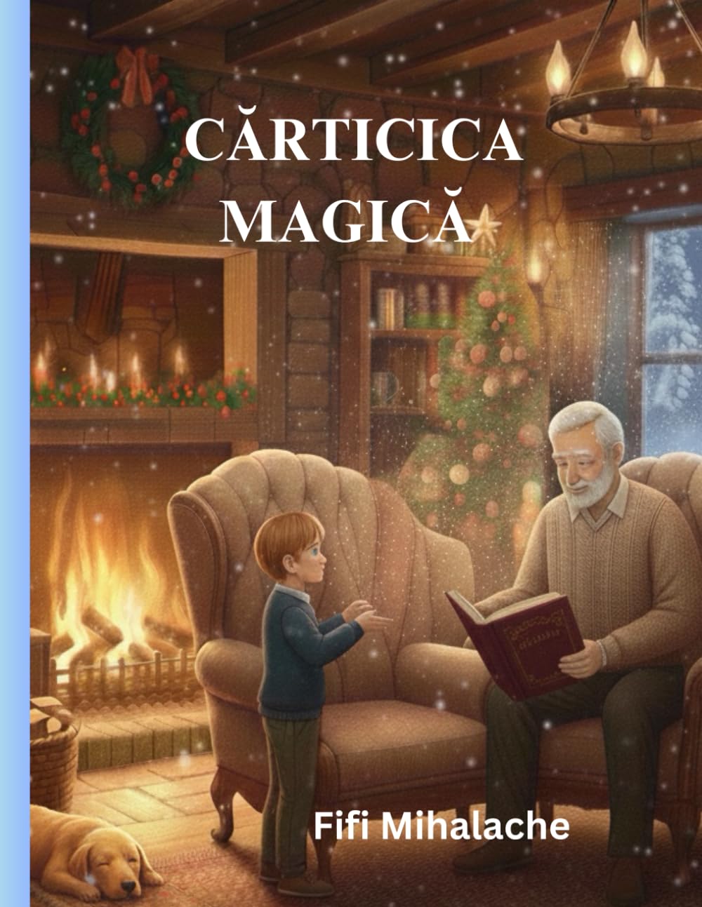 CĂRTICICA MAGICĂ: PENTRU COPII IN VARSTA DE 4 - 8 ANI