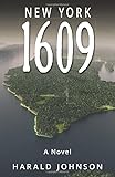 New York 1609: A Novel