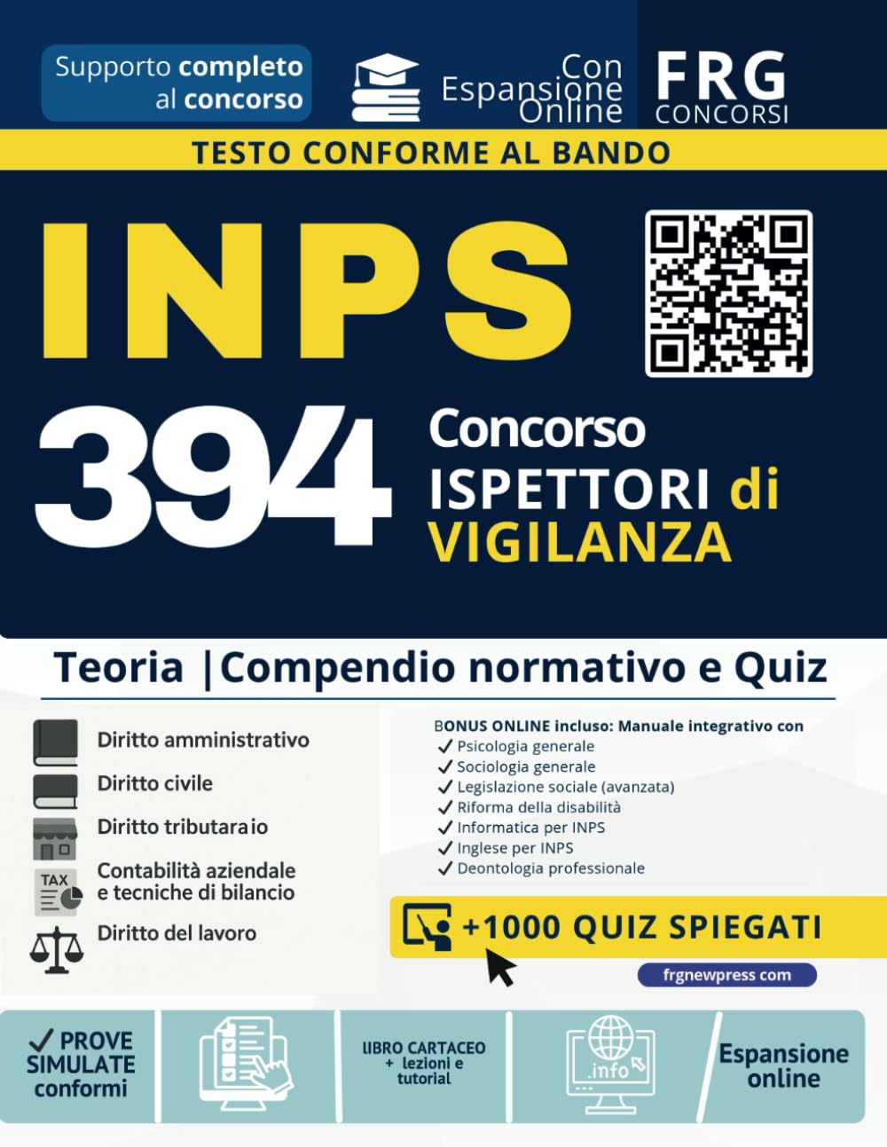 Concorso INPS 394 Ispettori di Vigilanza | 2025 Manuale Completo aggiornato al bando con Teoria, Compendio Normativo e Quiz Commentati di Precedenti Edizioni