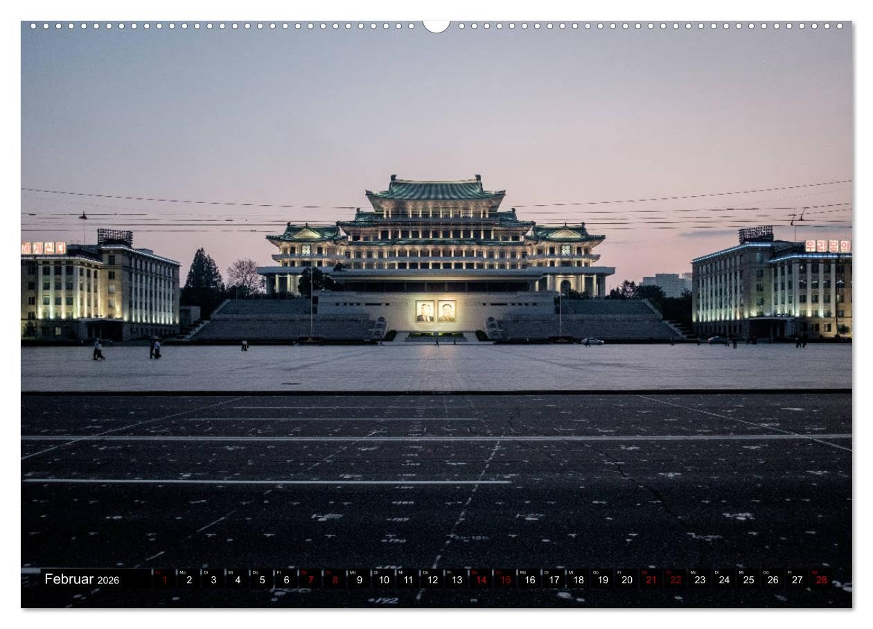 BILDER AUS NORDKOREA (hochwertiger Premium Wandkalender 2026 DIN A2 quer), Kunstdruck in Hochglanz: Eine visuelle Reise in das Land der totalen ... aus der Demokratischen Volksrepublik Korea