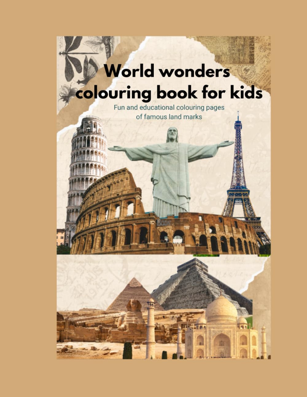 World wonders coloring book for kids: Fun and Educational Coloring Pages of Famous Landmarks/Travel theme activity book for girls and boys age 4 to 10 years